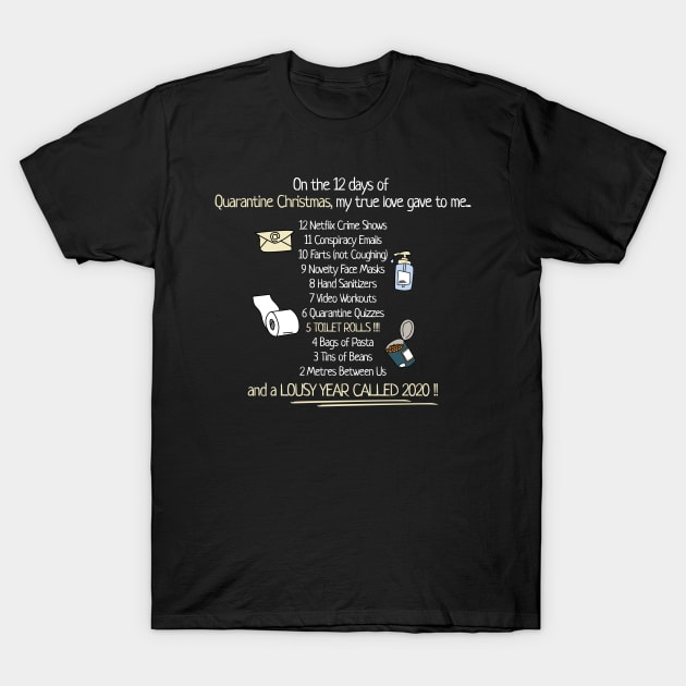 The 12 Days of Christmas Quarantine 2020 T-Shirt by NerdShizzle